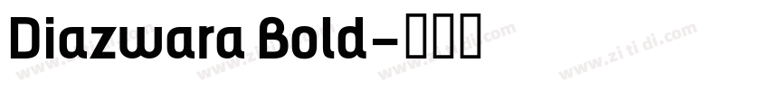 Diazwara Bold字体转换